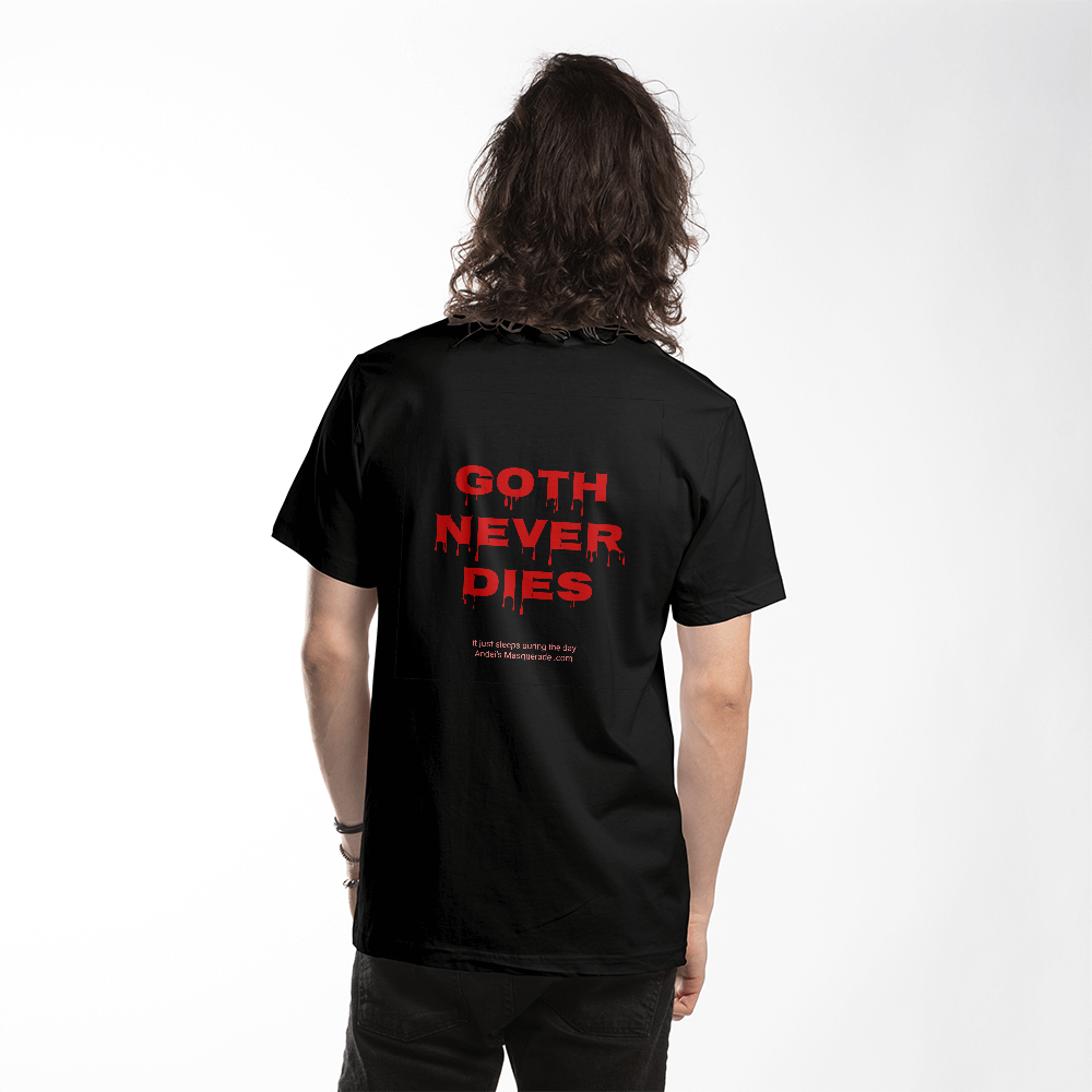 T-Shirt - Goth Never Dies - Unisex T-shirt